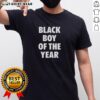 Top Black Boy Of The Year T-Shirt featuring bold text and stylish design for kids celebrating excellence.