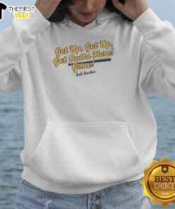 Alt Text: Top Bob Uecker Milwaukee Brewers MLB hoodie featuring 'Get Up Get Up Get Outta Here Gone' slogan.