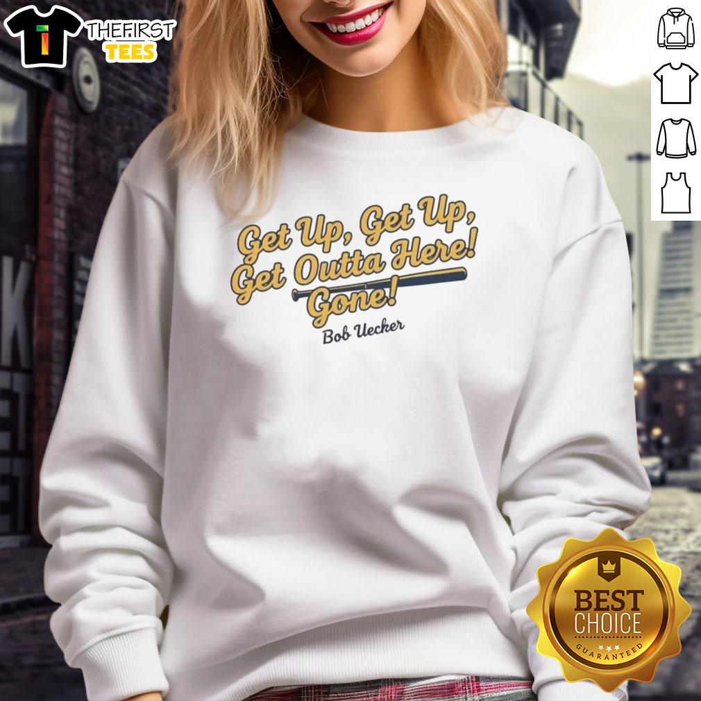 top-bob-uecker-milwaukee-brewers-mlb-get-up-get-up-get-outta-here-gone-sweatshirt Top Bob Uecker Milwaukee Brewers MLB sweatshirt with 'Get Up Get Up Get Outta Here Gone' slogan, perfect for fans.