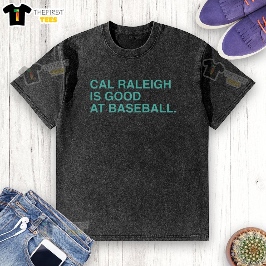 top-cal-raleigh-is-good-at-baseball-washed-t-shirt Top Cal Raleigh is Good at Baseball washed t-shirt featuring a stylish design perfect for baseball fans.