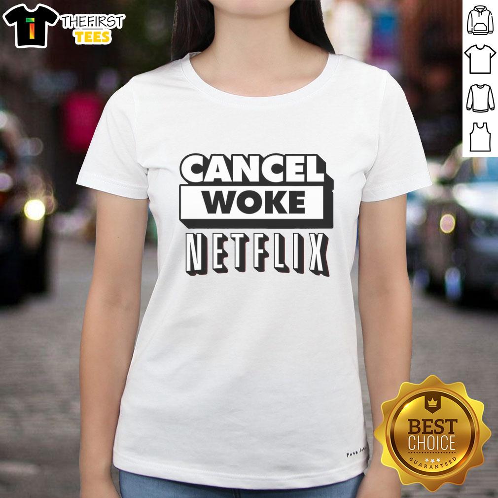 top-cancel-woke-netflix-elon-musk-ladies-tee Top Cancel Woke Netflix Elon Musk Ladies Tee - Stylish women's shirt featuring a bold graphic design and empowering message.