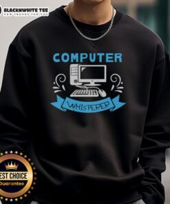 Cozy Top Computer Whisperer sweatshirt featuring a playful design, perfect for tech enthusiasts and casual wear lovers.