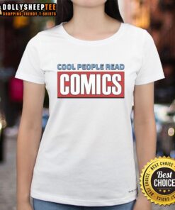 Stylish ladies wearing 'Top Cool People Read Comics' tee, showcasing comic book culture and trendy fashion.