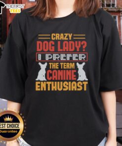 Top Crazy Dog Lady Tee for Canine Enthusiast: Fun graphic shirt celebrating dog lovers and their passion for pets.