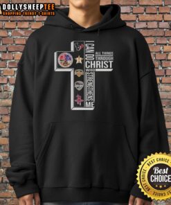 Alt Text: Houston sports hoodie featuring 'I Can Do All Things Through Christ Who Strengthens Me' inspirational design.