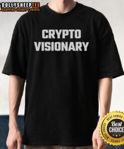 Top Crypto Visionary T-Shirt featuring a bold graphic design for cryptocurrency enthusiasts and supporters.
