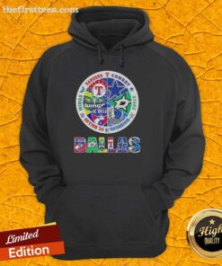 Top Dallas All Sports hoodie featuring logos of Rangers, Cowboys, Stars, Mavericks, FC Dallas, and Wings.