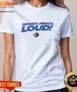 Top Dallas Mavericks Rowdy Proud Loud 2025 ladies tee featuring bold team colors and stylish design for female fans.