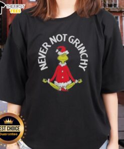 Top Dr. Seuss The Grinch Christmas Never Not Grinchy Ladies Tee featuring a festive design for holiday cheer.