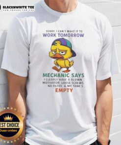 Funny mechanic t-shirt featuring 'Top Duck Sorry I Can't Make It To Work Tomorrow, Blown Motivator' design.