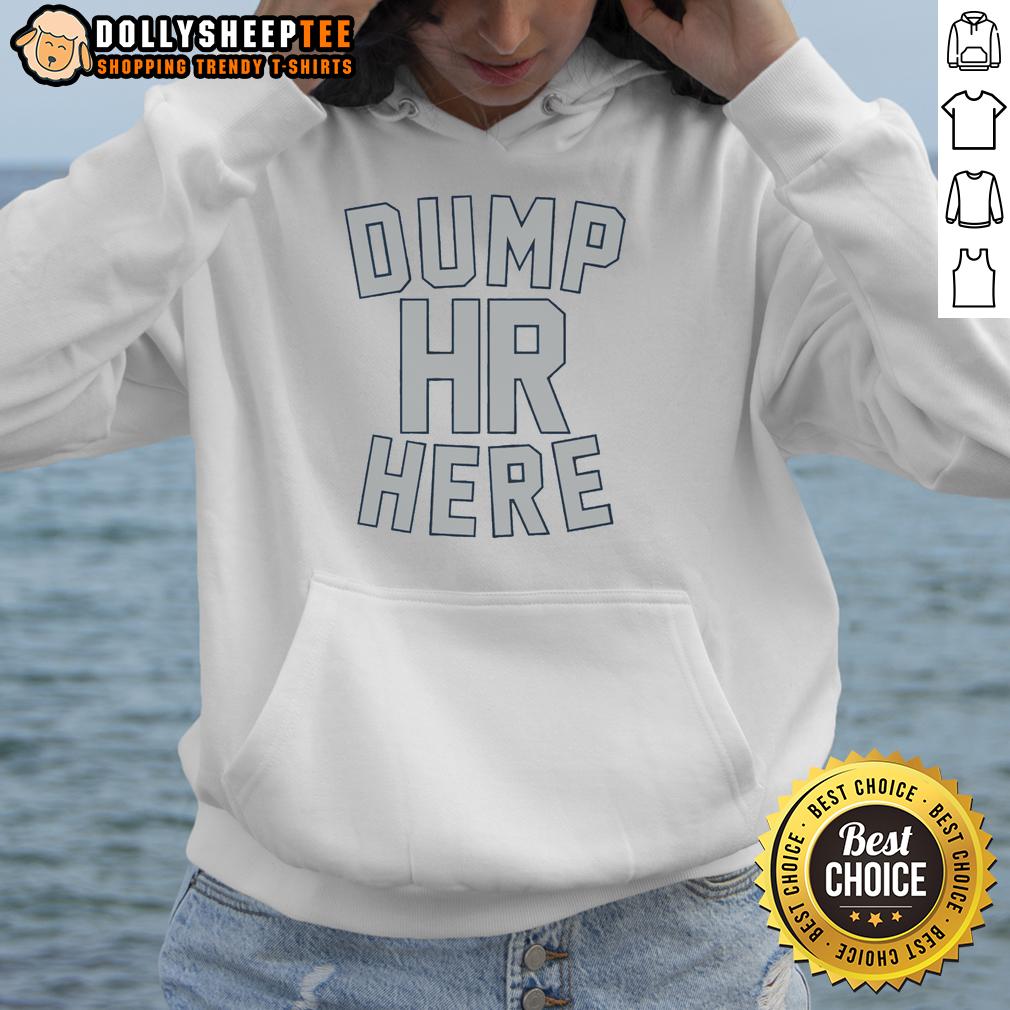 Top Dump Hr Here Hoodie Stylish Top Dump HR Here Hoodie in black, perfect for casual wear and showcasing a trendy street style.