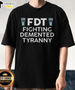 Top FDT Fight Demented Tyranny Liberty Statue T-Shirt featuring bold graphic design and powerful message for freedom.