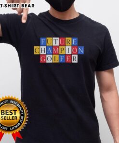Top Future Champion Golfer T-Shirt featuring a stylish design perfect for aspiring golfers and golf enthusiasts.