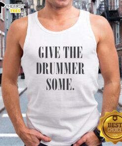 Top Give The Drummer Some tank top featuring a vibrant design perfect for music lovers and festival goers.