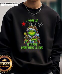 Alt Text: Cozy Top Grinch Christmas Tree sweatshirt from Macy's featuring 'I work at it's fine everything is fine' design.