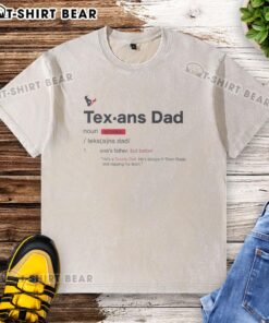 Top Houston Texans Dad definition washed t-shirt featuring a stylish graphic design perfect for proud Texans fans.