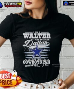 Top I Am A Walter Cowboys Fan Ladies Tee, perfect for showing team spirit anywhere, even outside Dallas.