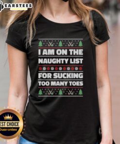 Alt Text: Funny ladies' tee featuring 'I'm on the naughty list for sucking too many toes' Christmas design.