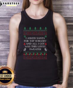 Funny ugly Christmas tank top featuring 'Top I Asked Santa for Top Surgery' design, perfect for holiday parties.