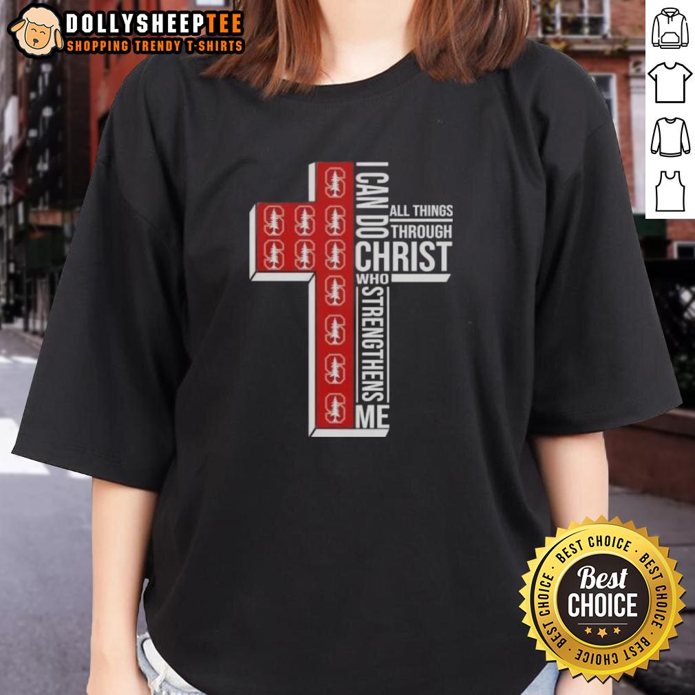 Top I Can Do All Things Through Christ Who Strengthens Me Stanford Cardinal Football Cross Ladies-Tee Top I Can Do All Things Through Christ Who Strengthens Me Stanford Cardinal Football Cross Ladies Tee design
