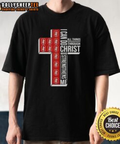 Top I Can Do All Things Through Christ Who Strengthens Me T-Shirt for Stanford Cardinal Football fans.