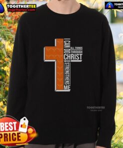 Alt Text: Texas Longhorns football cross sweatshirt featuring 'I Can Do All Things Through Christ Who Strengthens Me' design.