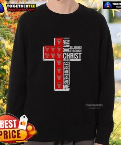 Alt Text: Texas Tech Red Raiders football cross sweatshirt featuring 'I Can Do All Things Through Christ Who Strengthens Me' design.