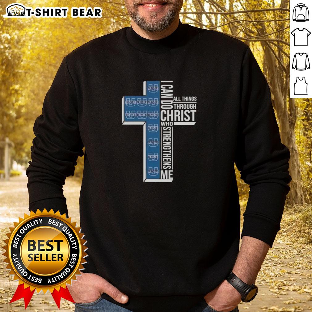 Top I Can Do All Things Through Christ Who Strengthens Me Utah State Aggies Football Cross Sweatshirt Utah State Aggies football sweatshirt featuring 'I Can Do All Things Through Christ Who Strengthens Me' design.