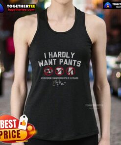Clayton Kershaw tank top featuring 'Top I Hardly Want Pants' and 12 Division Championships in 13 Years graphic.