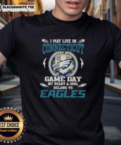 Alt Text: Philadelphia Eagles T-Shirt with 'I May Live In Connecticut But On Game Day My Heart Belongs To Eagles' design.