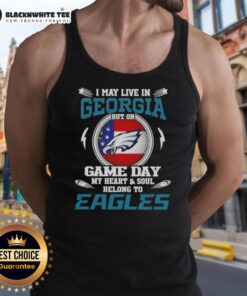 Alt Text: Stylish tank top featuring 'I May Live In Georgia, But On Game Day My Heart Belongs To Philadelphia Eagles'