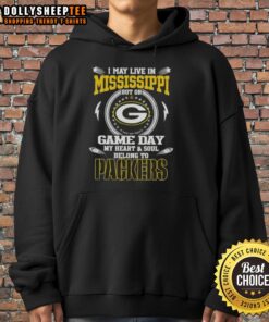 Alt Text: Green Bay Packers hoodie with 'I May Live In Mississippi But On Game Day My Heart Belongs To Green Bay Packers'