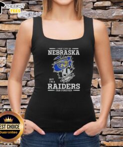 Top I May Live In Nebraska But I'm A Raiders Fan Forever Tank Top - Stylish fan gear celebrating Raiders loyalty.