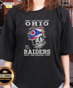Top I May Live in Ohio but I'm a Raiders Fan Forever Ladies Tee showcasing team pride and stylish comfort.