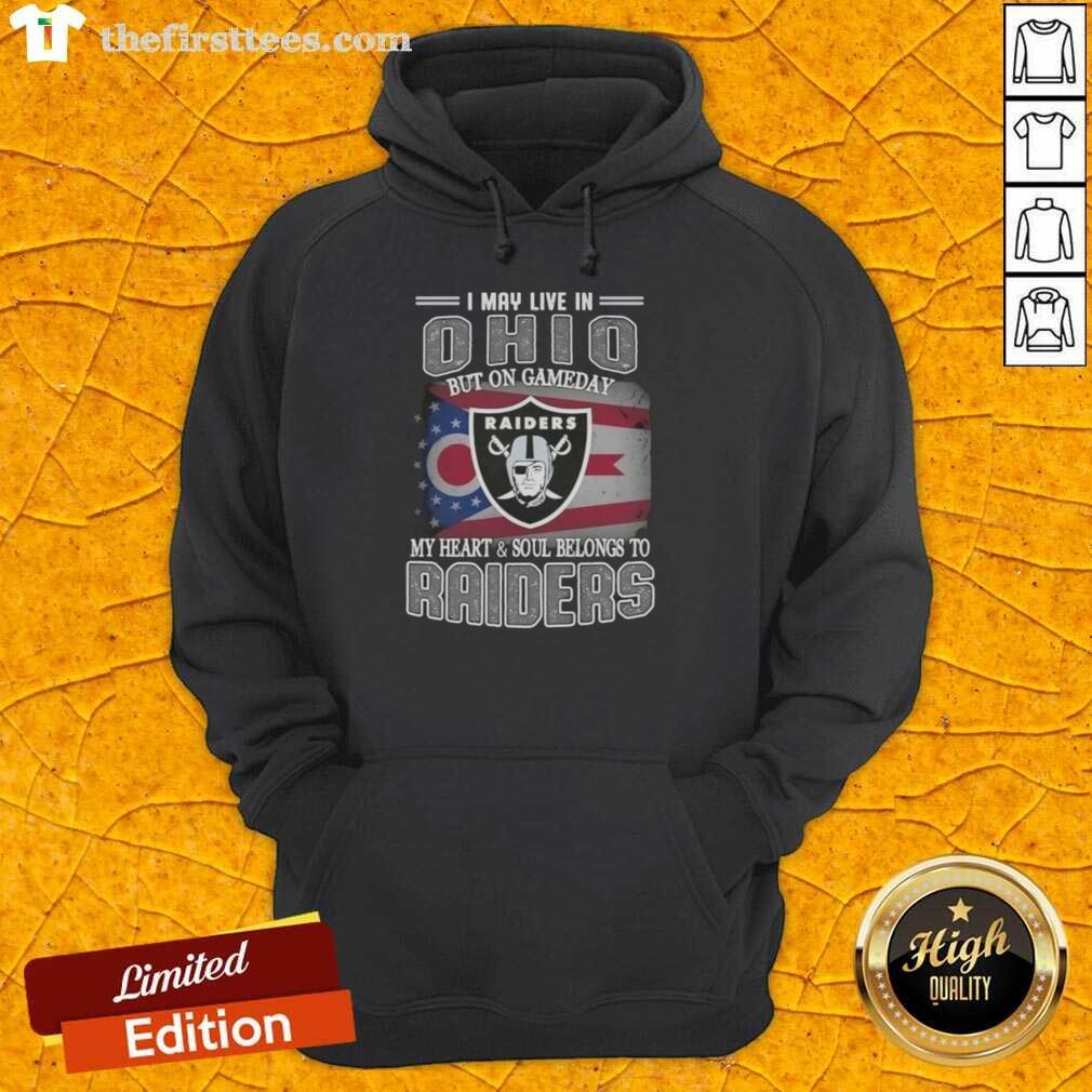 top-i-may-live-in-ohio-but-on-gameday-my-heart-and-soul-belongs-to-raiders-hoodie Alt Text: Cozy Raiders hoodie with 'I May Live In Ohio But On Gameday My Heart Belongs To Raiders' design displayed outdoors.