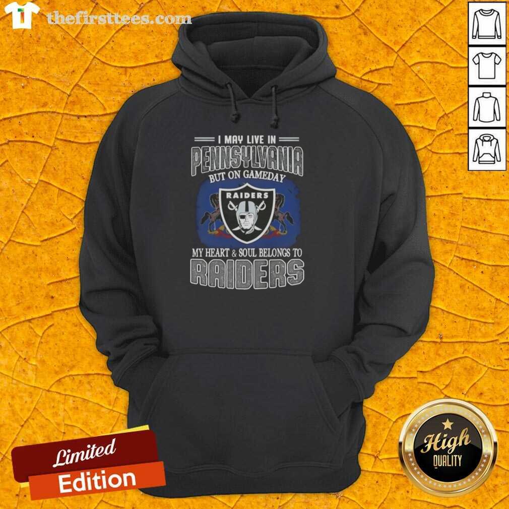 top-i-may-live-in-pennsylvania-but-on-gameday-my-heart-and-soul-belongs-to-raiders-hoodie Raiders hoodie worn proudly in Pennsylvania, showcasing team spirit on game day with bold graphics and vibrant colors.