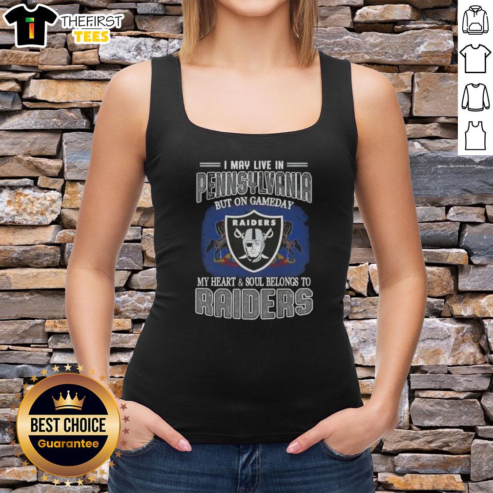 top-i-may-live-in-pennsylvania-but-on-gameday-my-heart-and-soul-belongs-to-raiders-tank-top Stylish tank top reading 'I May Live In Pennsylvania But On Gameday My Heart And Soul Belongs To Raiders' for fans.