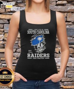 Top I May Live In South Carolina But I'm A Raiders Fan Forever Tank Top showcasing a stylish Raiders fan design.