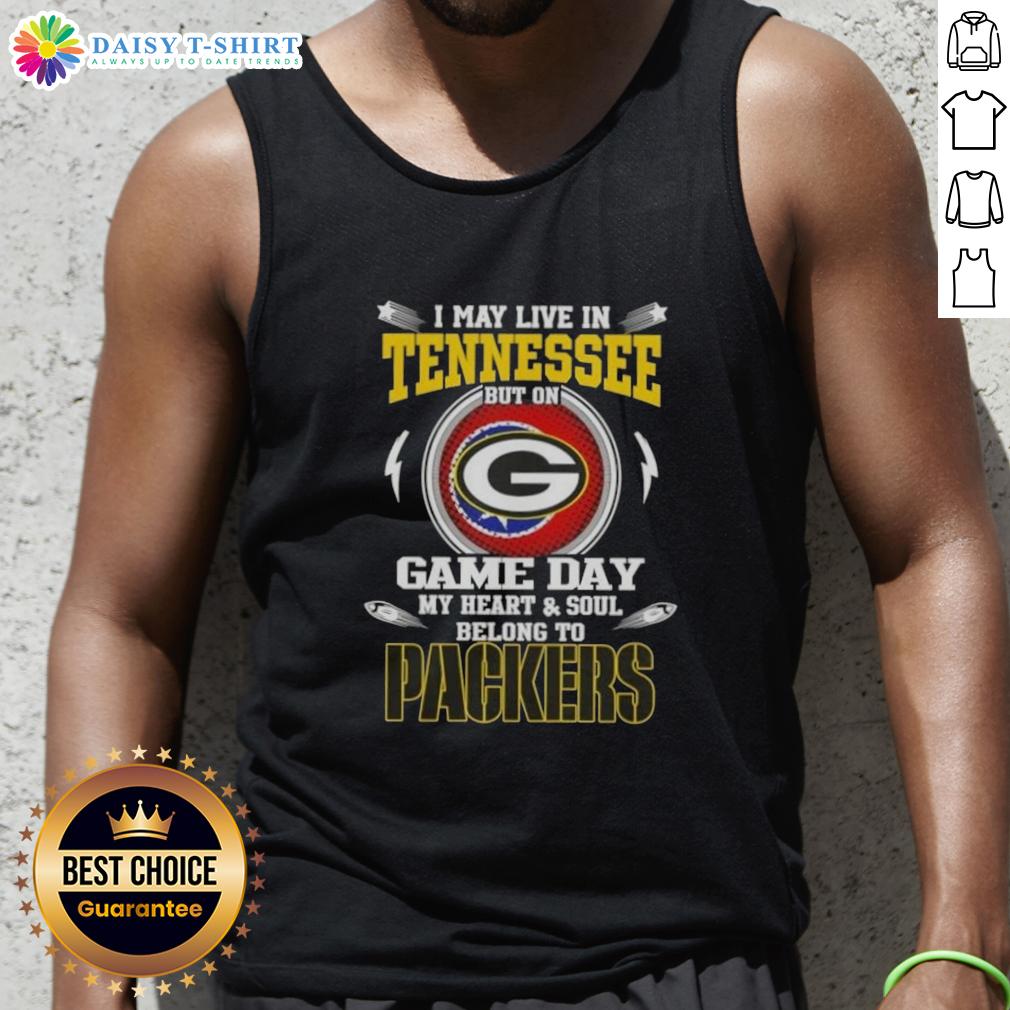 Top I May Live In Tennessee But On Game Day My Heart And Soul Belongs To Green Bay Packers Tank Top Green Bay Packers tank top showcasing team pride; perfect for game day in Tennessee. Heart and soul belong to Packers!