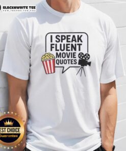 Top I Speak Fluent Movie Quotes T-Shirt featuring a fun graphic design for movie lovers and quote enthusiasts.