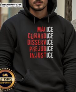 Stylish hoodie featuring 'Top Ice Malice Cowardice Disservice Prejudice Injustice' graphic, perfect for making a bold statement.
