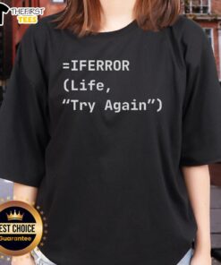 Stylish Top IFERROR Life Try Again Ladies Tee in vibrant colors, perfect for casual wear and expressing a positive mindset.