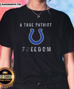 Top Indianapolis Colts Football 'A True Patriot' Freedom Ladies Tee, featuring team colors and logo for fans.