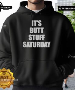 Funny Top Its Butt Stuff Saturday meme hoodie featuring playful graphics and vibrant colors for meme lovers.