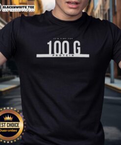 Top Its Time For 100g Protein T-Shirt featuring a bold fitness slogan, perfect for gym enthusiasts and protein lovers.