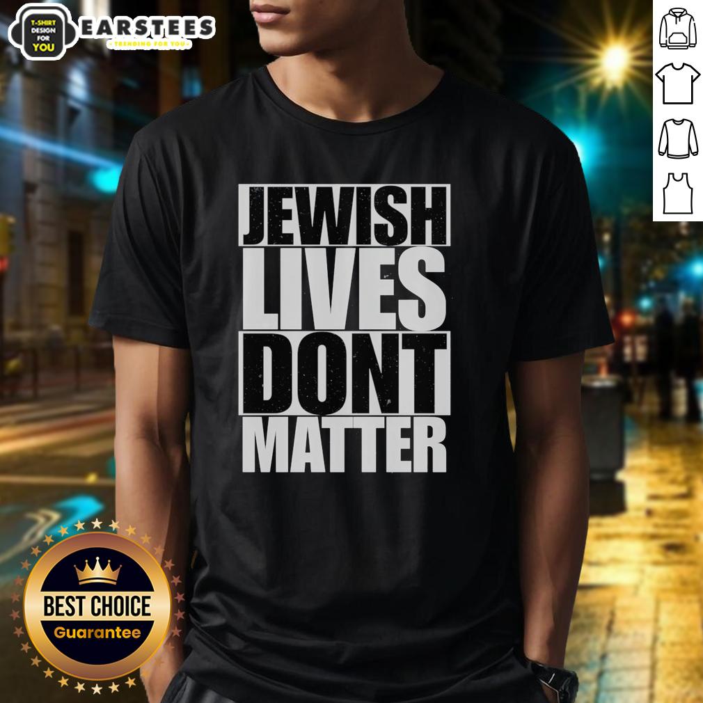 top-jewish-lives-dont-matter-t-shirt-1 Top Jewish Lives Dont Matter T-Shirt featuring bold text design, promoting awareness and dialogue on important social issues.