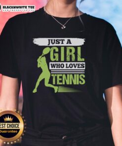Top Just A Girl Who Loves Tennis Ladies Tee featuring a stylish design for female tennis enthusiasts.