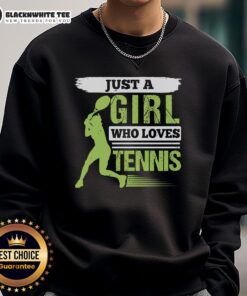 Alt Text: Cozy 'Just A Girl Who Loves Tennis' sweatshirt in a vibrant design, perfect for tennis enthusiasts and casual wear.
