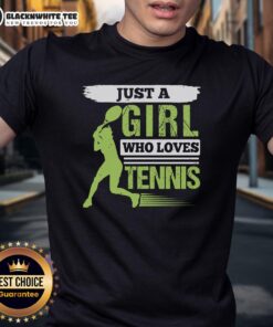 Top Just A Girl Who Loves Tennis T-Shirt featuring a fun graphic design for tennis enthusiasts.