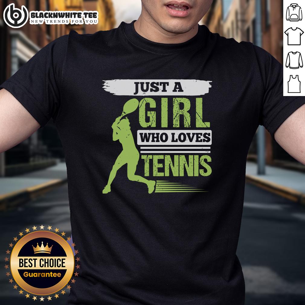 Top Just A Girl Who Loves Tennis T Shirt Top Just A Girl Who Loves Tennis T-Shirt featuring a fun graphic design for tennis enthusiasts.